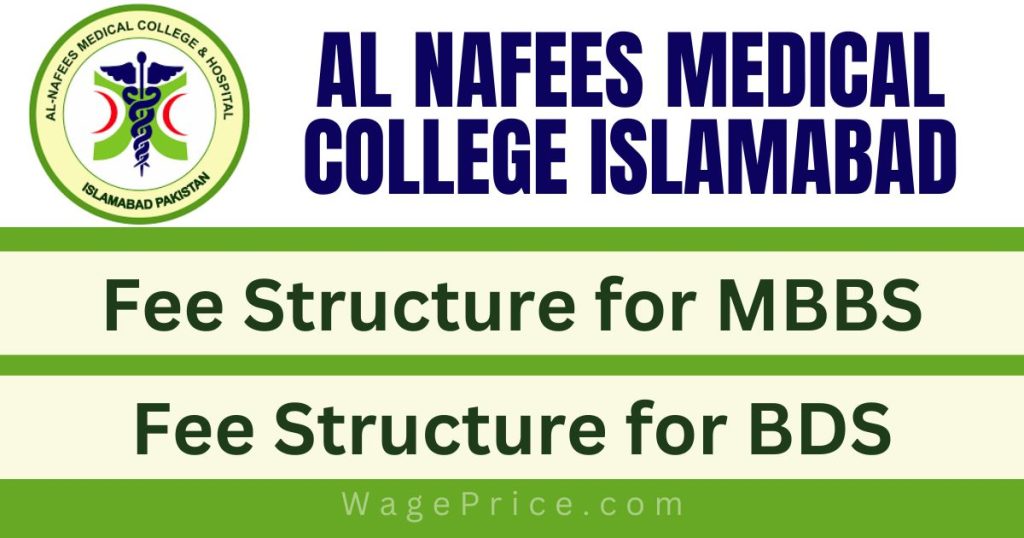 Al Nafees Medical College Fee Structure For Mbbs