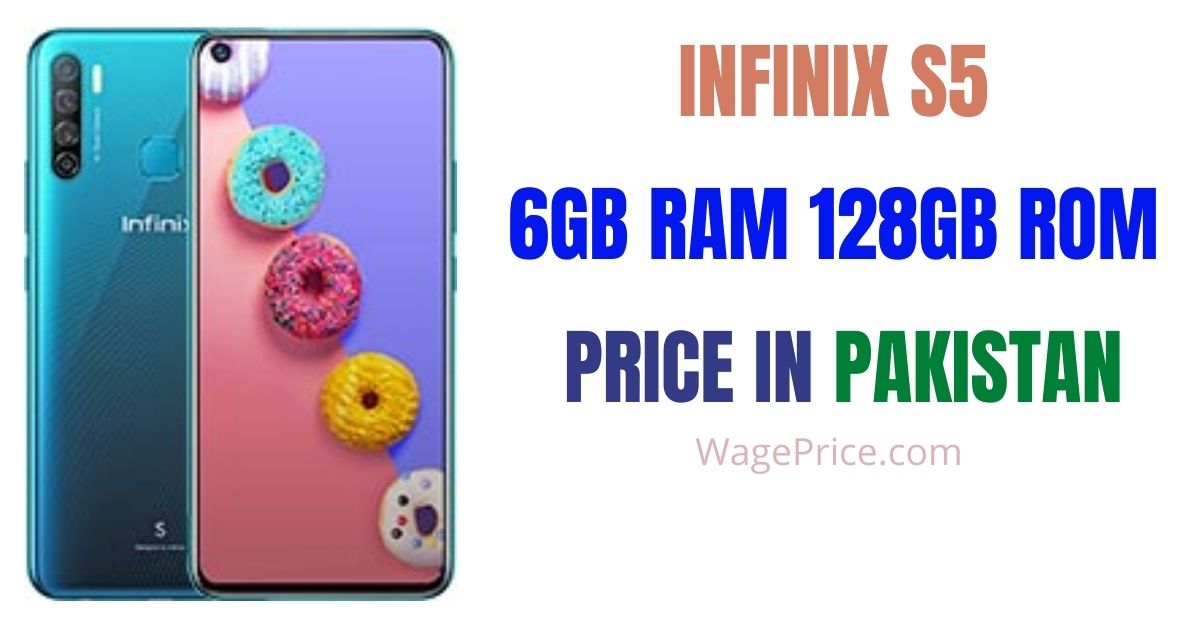 Infinix S5 Price in Pakistan 6GB RAM 128GB ROM