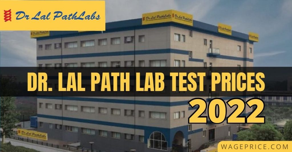Dr Lal Path Lab Test Price 2023 [UPDATED]