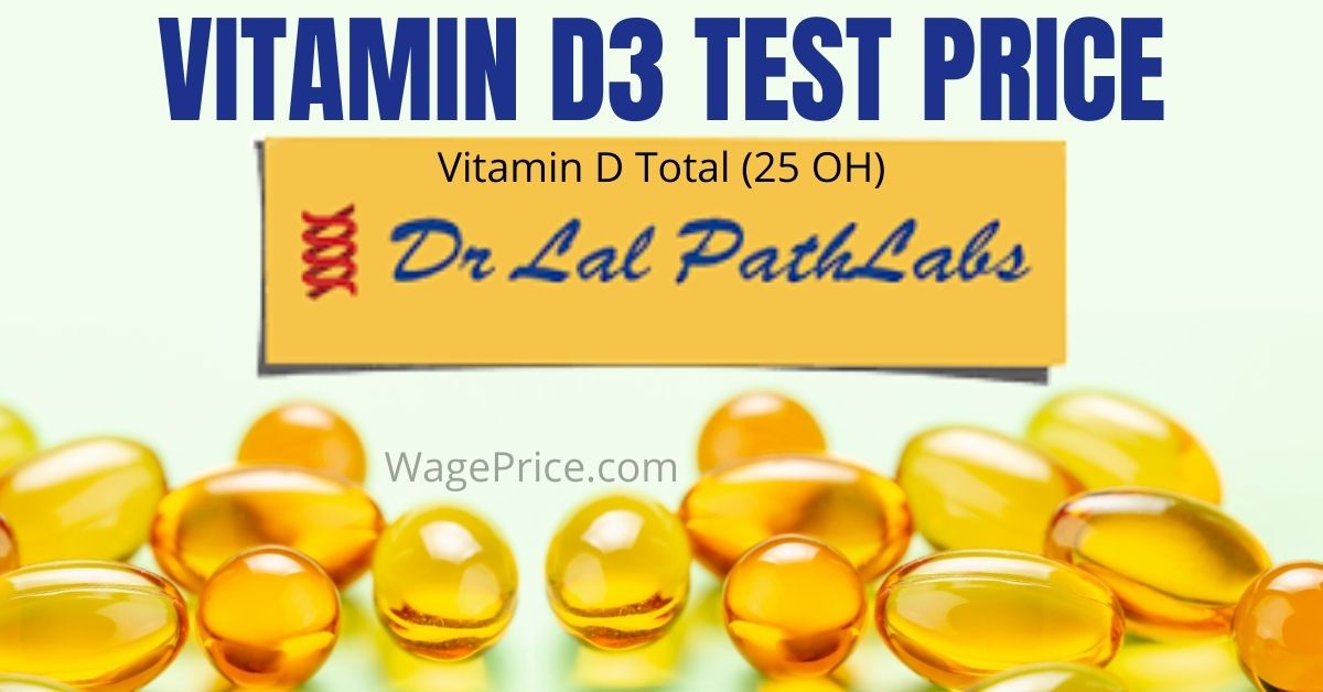 Dr Lal Path Lab Vitamin D3 Test Price 2022