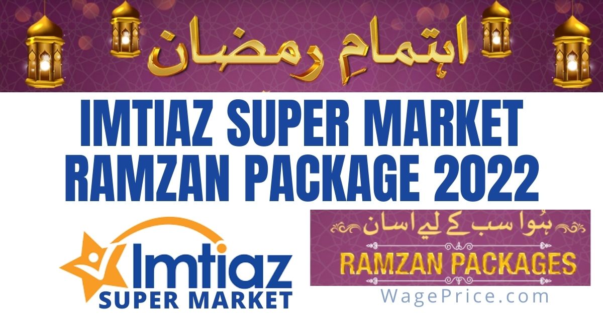 Imtiaz Super Market Ramzan Package 2022