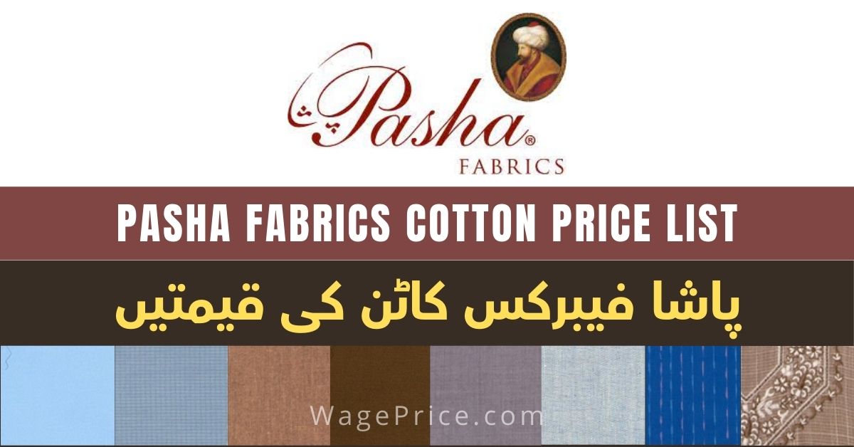Pasha Fabrics Cotton Price List 2022