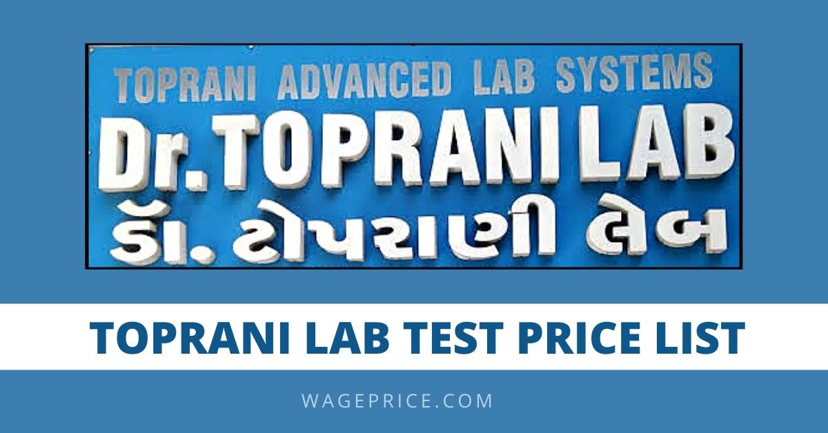 Toprani Lab Test Price List 2022