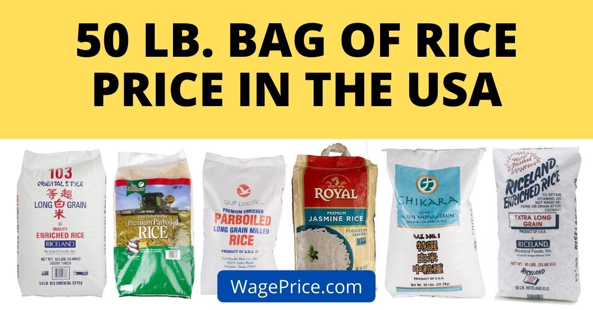 50 lb Bag of Rice Price in The USA 2022