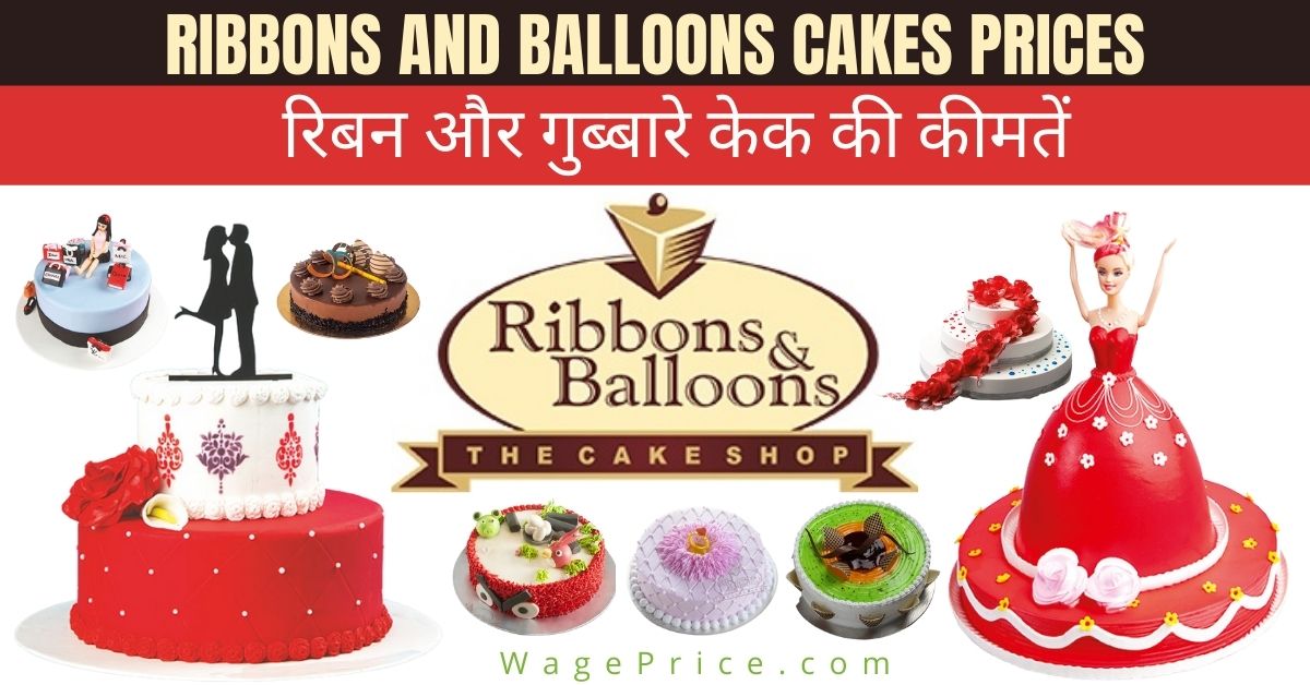 Ribbons and Balloons Cake Price List 2022 India, Cakes Menu Prices