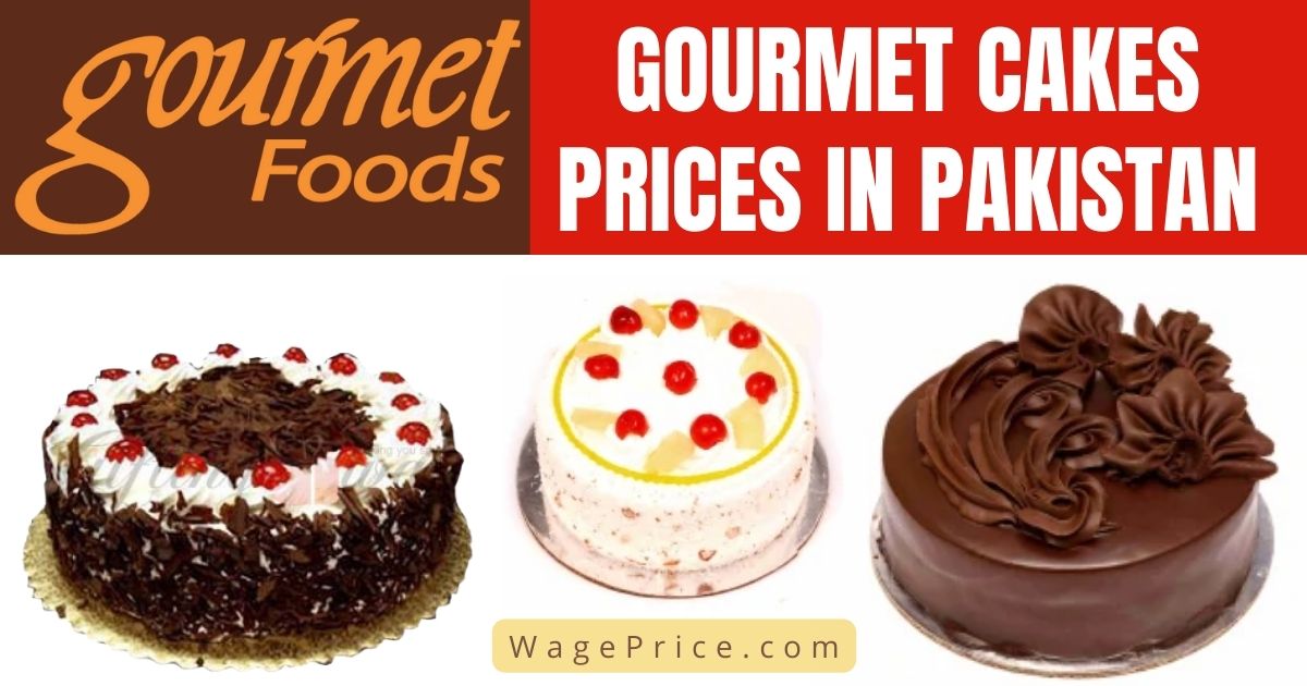 Gourmet Cake Price List In Pakistan 2025