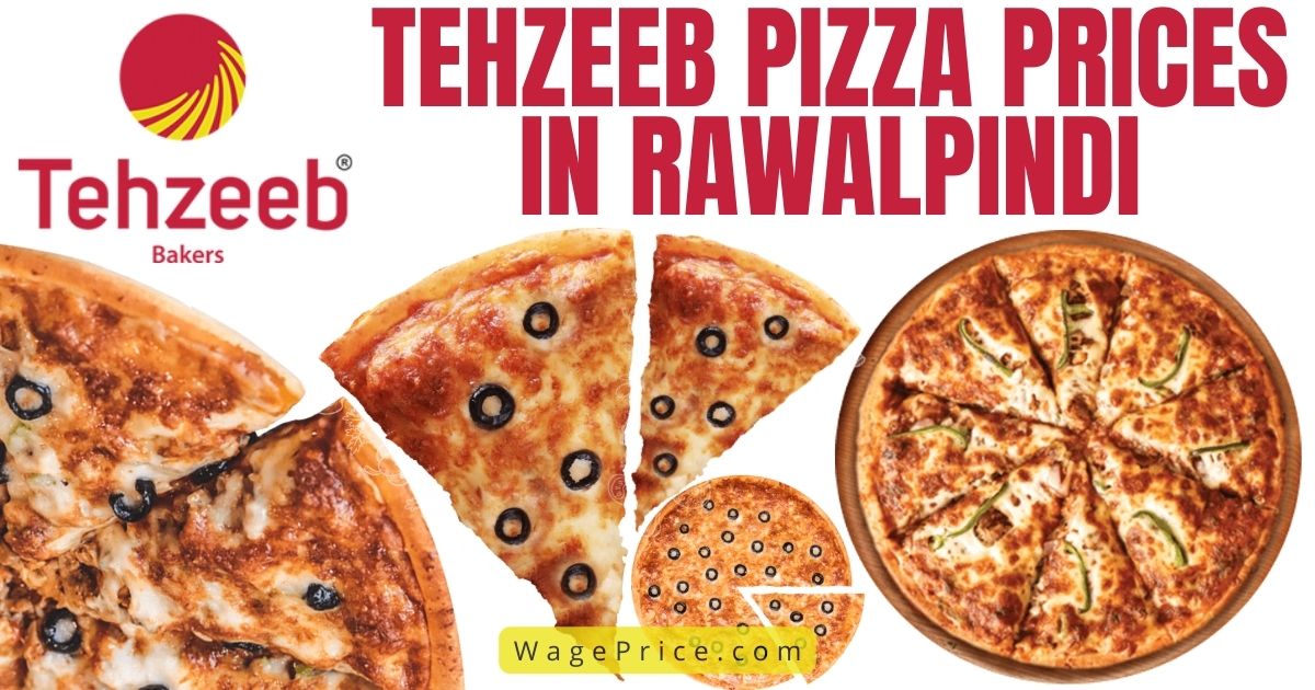 Tehzeeb Pizza Price List Rawalpindi 2022