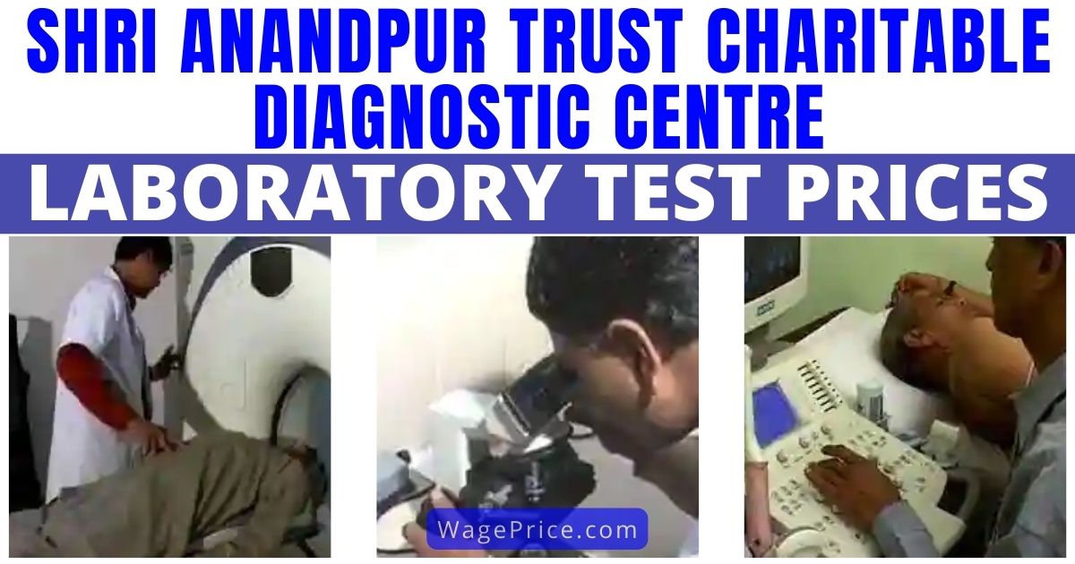 Anandpur Trust Test Price List 2022