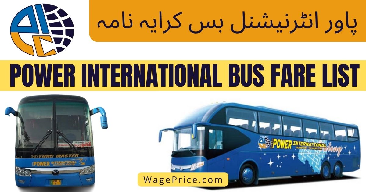 Power International Bus Ticket Fare Price List 2022