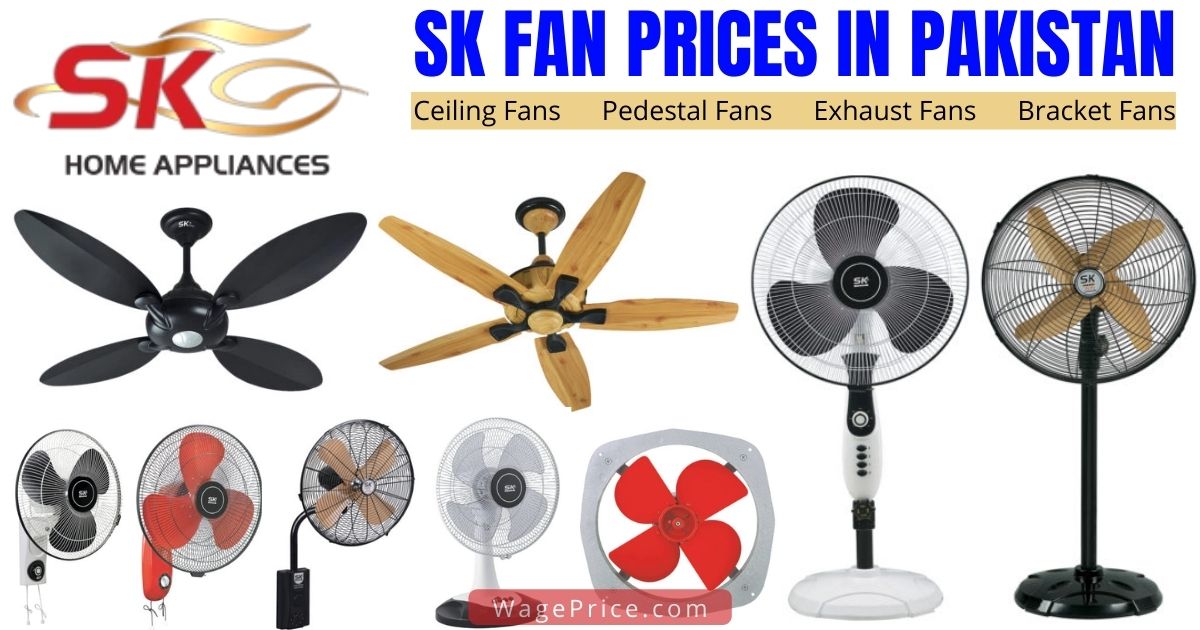 SK Fan Price List 2022 | Ceiling, Pedestal, Exhaust, Bracket Fans Prices