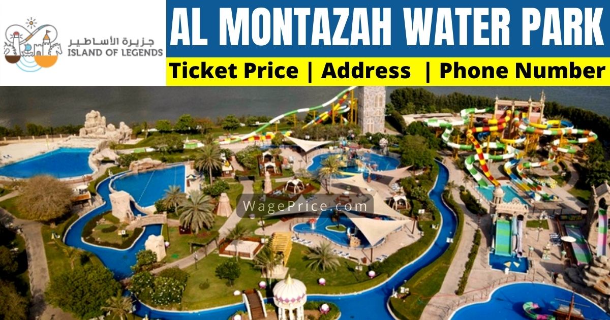 Al Montazah Water Park Ticket Price 2022 Sharjah UAE