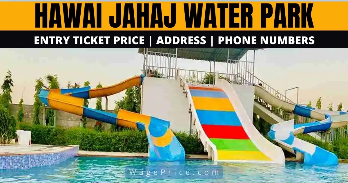 Hawai Jahaj Water Park Ticket Price 2022 Jaipur India
