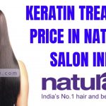 Keratin Treatment Price in Naturals Salon 2022