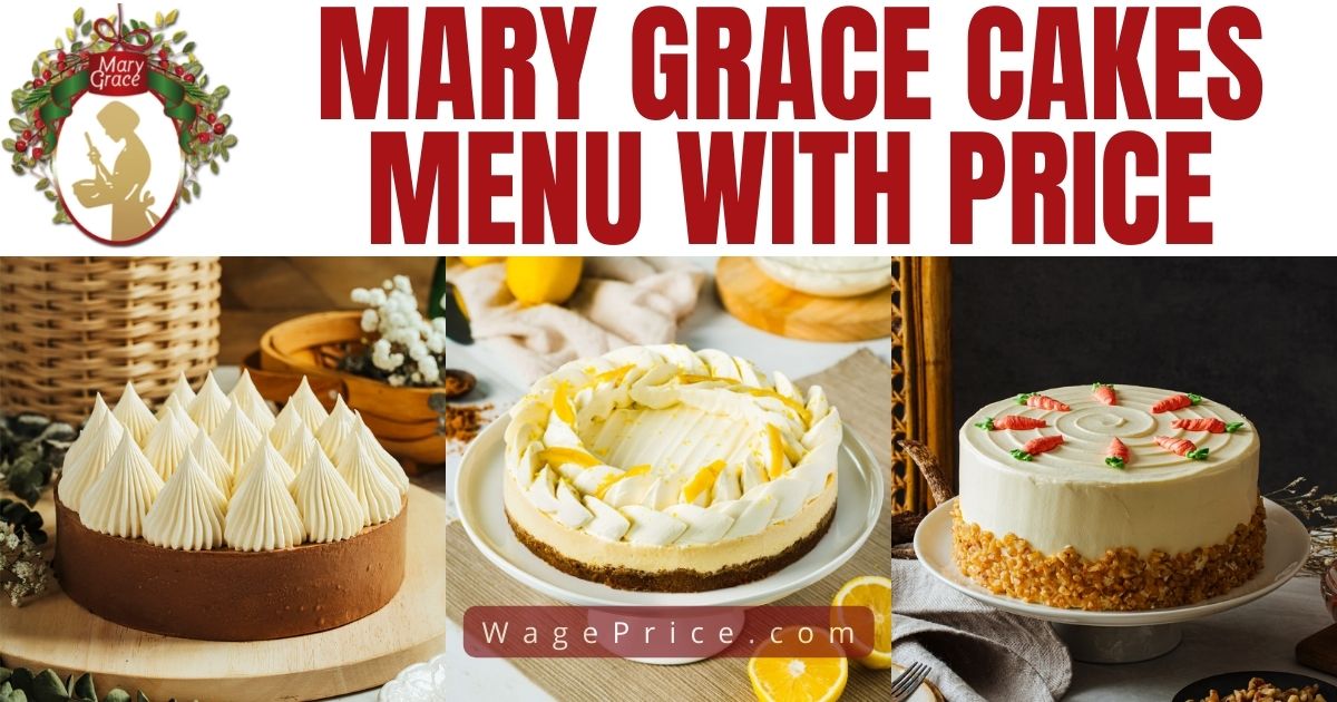 Mary Grace Cakes Price List 2022 Philippines