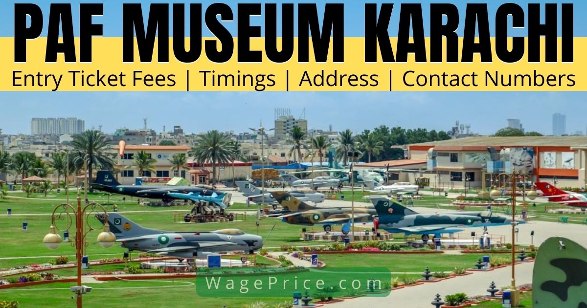 PAF Museum Karachi Entry Ticket Price 2022 & Timings