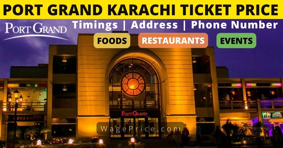Port Grand Karachi Ticket Price 2022 Entry Fee