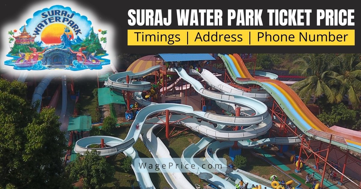 Suraj Water Park Ticket Price 2022 | Timings | Address | Phone Number