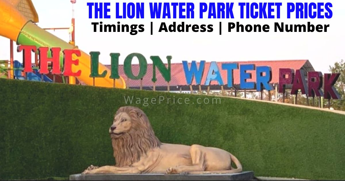 The Lion Water Park Ticket Price