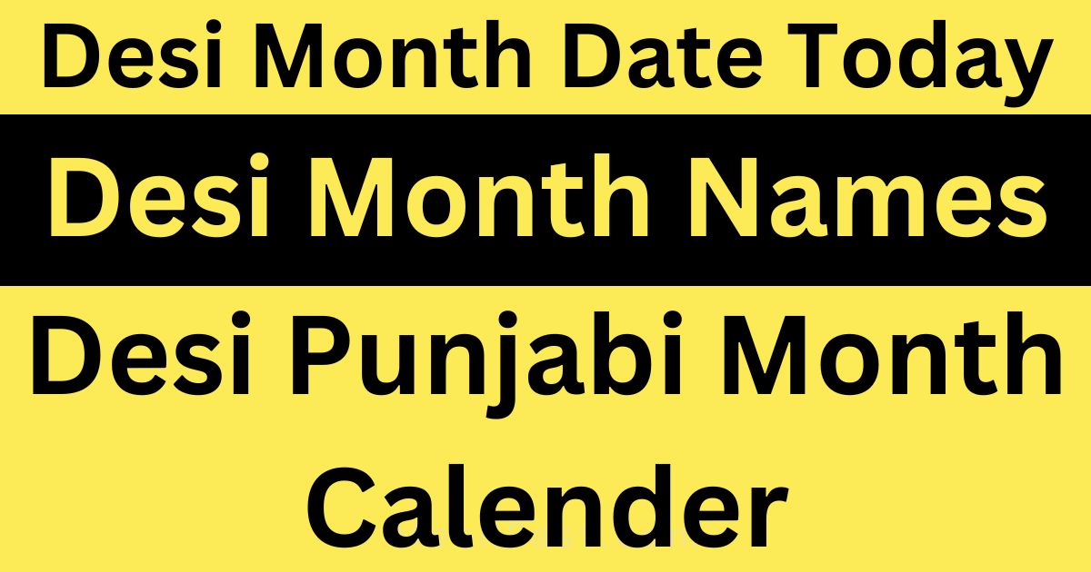 Chet Date Today Desi Month Date In Pakistan India 2024 Names Calender 