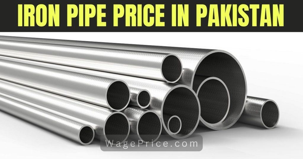 Iron Pipe Price In Pakistan 2023 Iron Steel Pipes Rate List UPDATED 