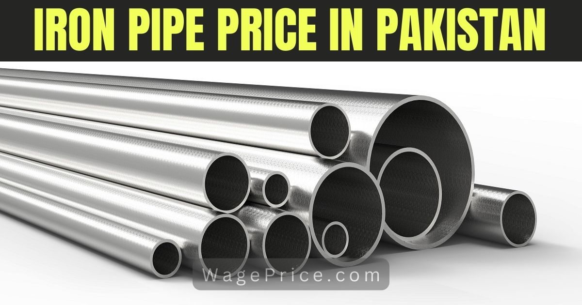 Iron Pipe Price in Pakistan 2023 | Iron Steel Pipes Rate List [UPDATED]