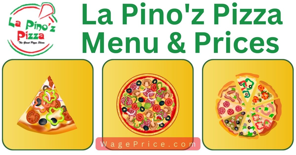 La Pino'z Pizza Price List 2022 - 2023 [UPDATED MENU]