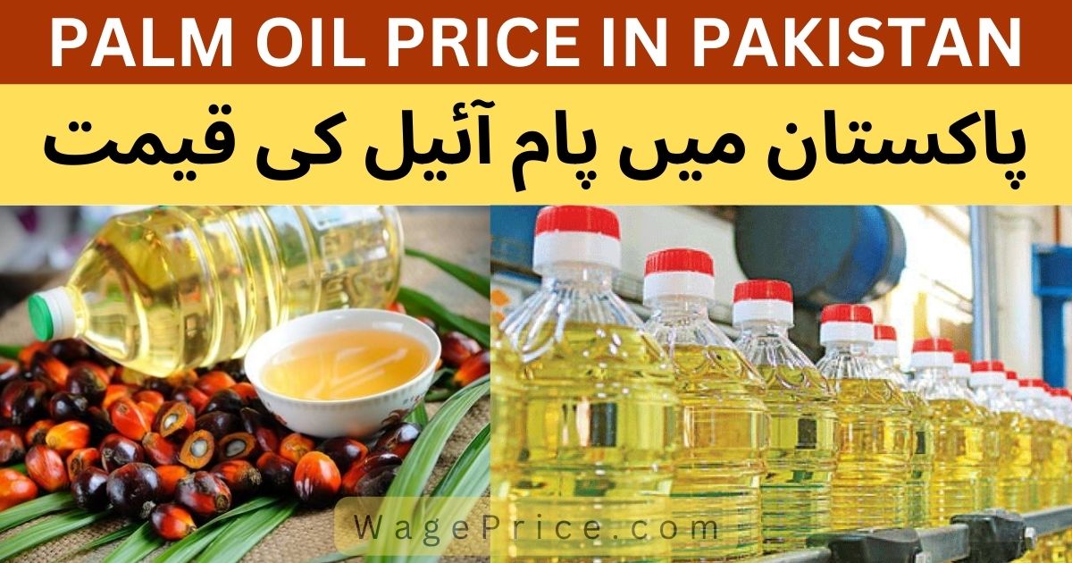 Palm Oil Price in Pakistan Today
