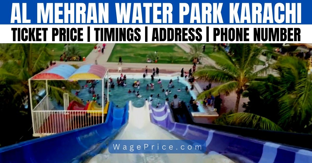 Al Mehran Water Park Ticket Price 2023 | Timing | Location | Contact Number