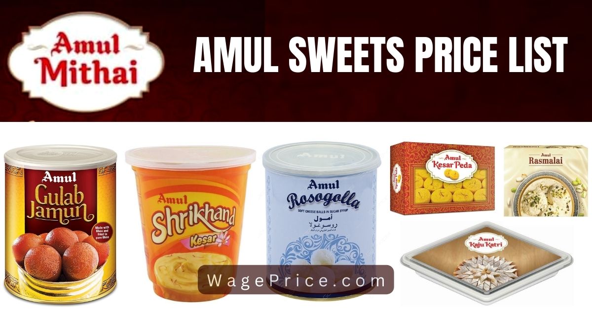 Amul Sweets Price List 2023