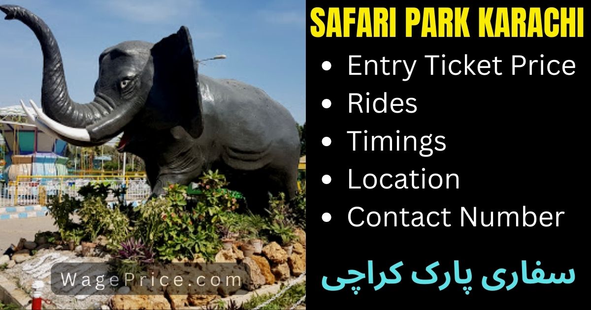 Safari Park Karachi Ticket Price | Timings | Location | Contact Number