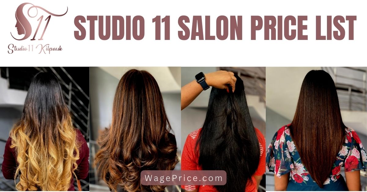 Studio 11 KilPauk Price List 2023 | Facial | Hair Cut | Threading | Waxing | SPA