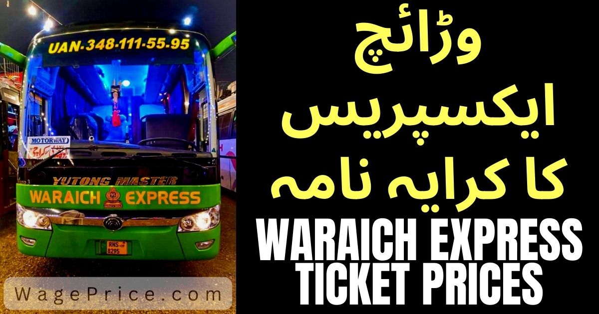 Waraich Express Ticket Price List 2023 | [Bus Updated Fares]