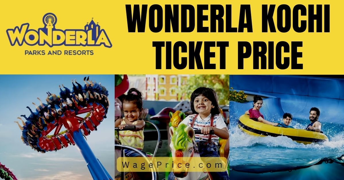 Wonderla Kochi Ticket Price 2023 | Location | Contact Number