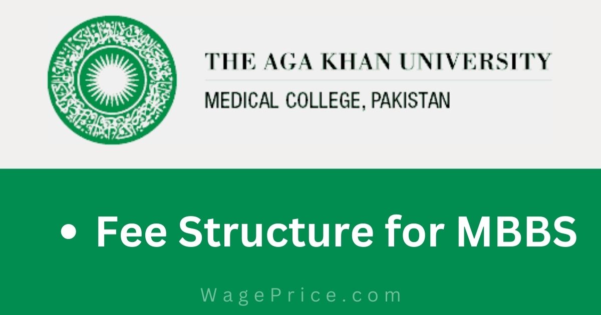 Aga Khan University Medical College Fee Structure 2023 for MBBS