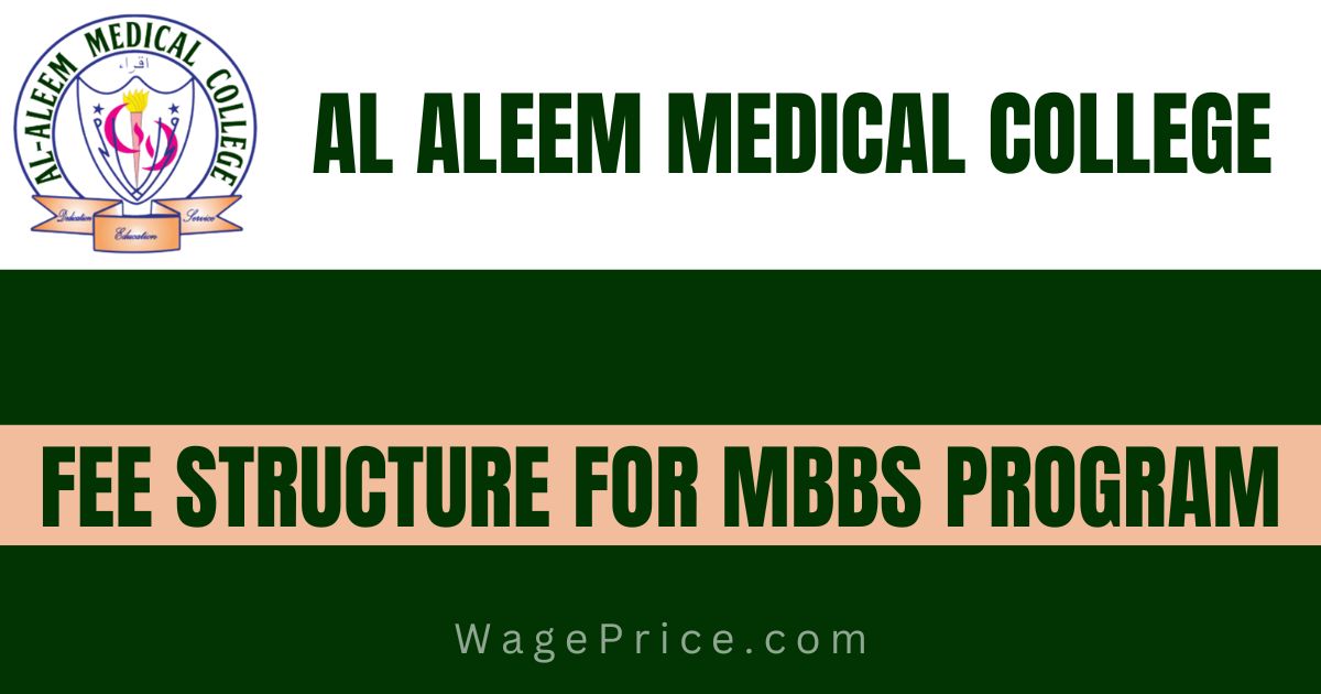 Al Aleem Medical College Fee Structure 2023 for MBBS