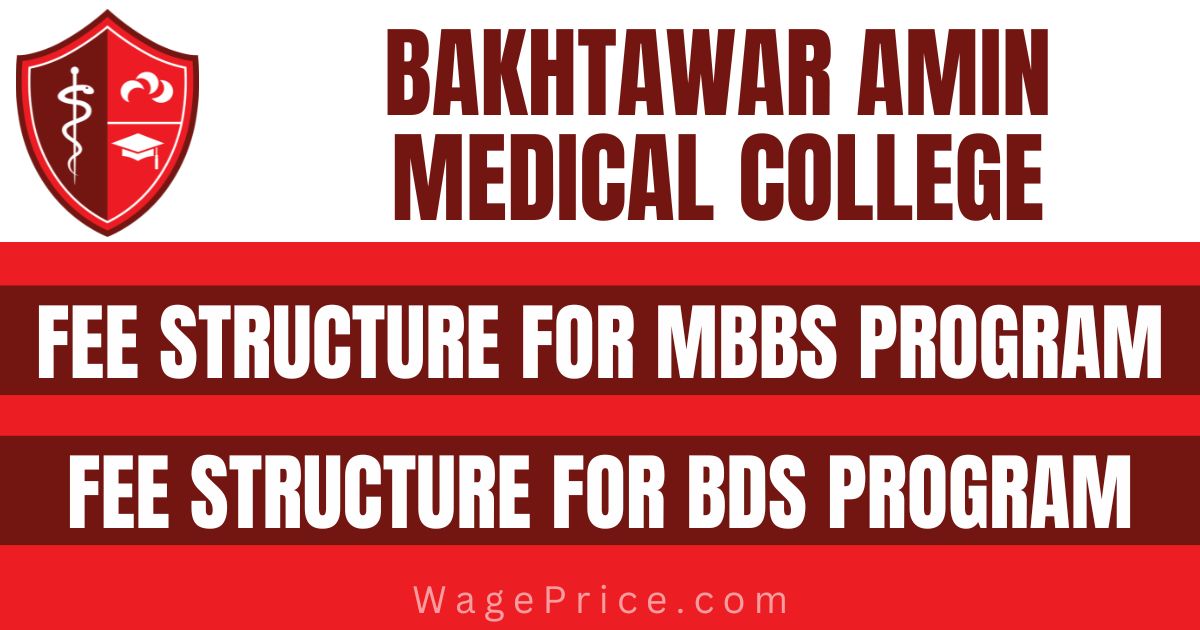 Bakhtawar Amin Medical College Fee Structure 2023 for MBS & BDS