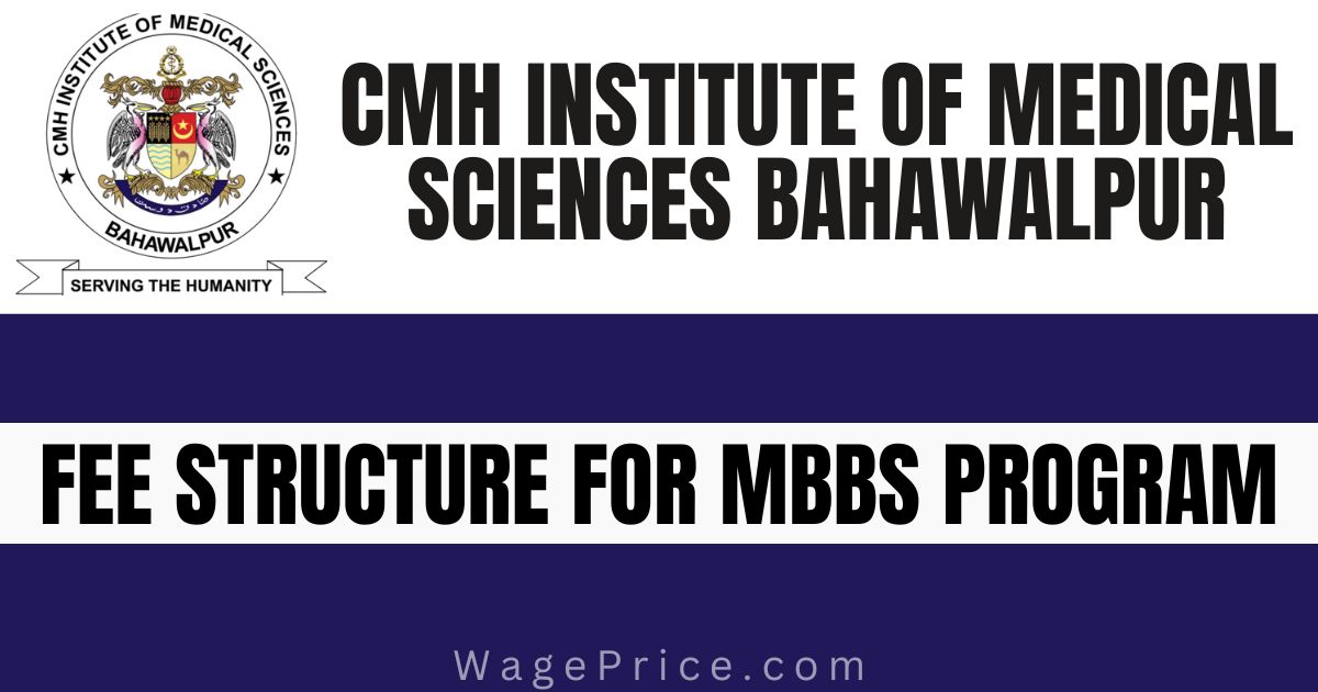 CMH Institute of Medical Sciences Bahawalpur Fee Structure 2023 for MBBS