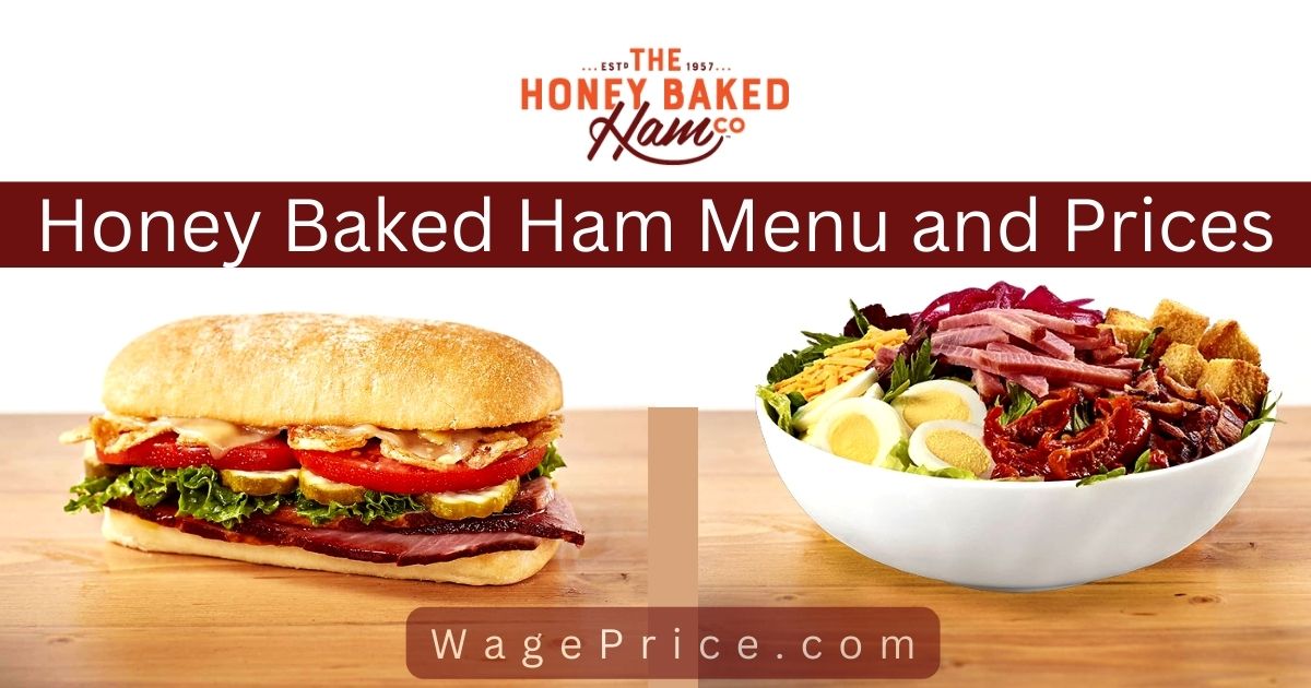 Honey Baked Ham Menu and Prices 2023
