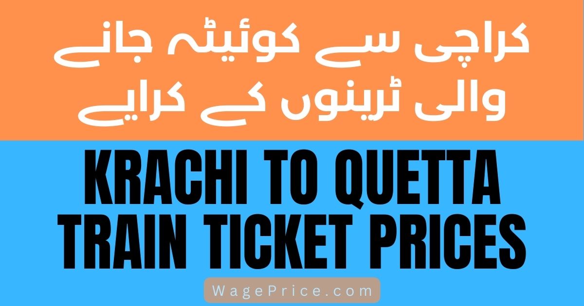 Karachi to Quetta Train Ticket Price Fares 2023