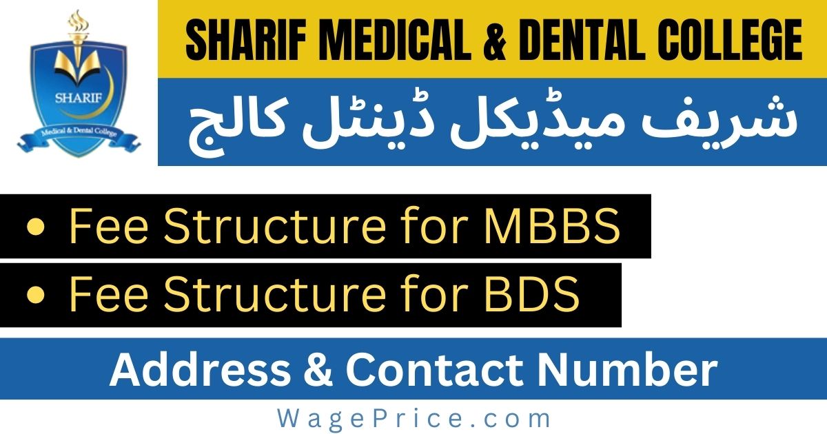 Sharif Medical & Dental College Fee Structure 2023 for MBBS & BDS