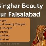 Sola Singhar Faisalabad Rate List 2023 | Services & Makeup Charges