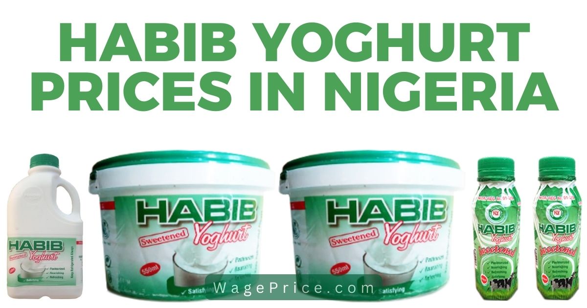 Habib Yoghurt Price List 2023 in Nigeria