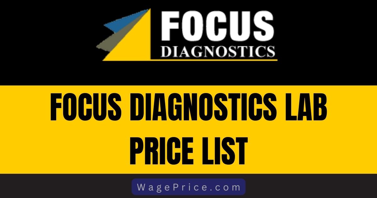 Focus Diagnostics Price List 2023 [UPDATED]