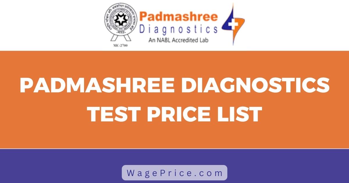 Padmashree Diagnostics Price List 2023