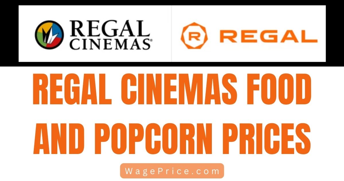 Regal Cinemas Food and Popcorn Prices 2023 [Full Menu]