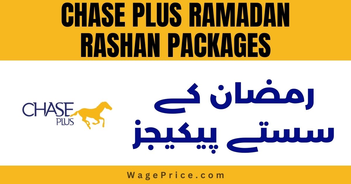 Chase Plus Ramadan Rashan Packages 2023 [Ramzan Ration List]