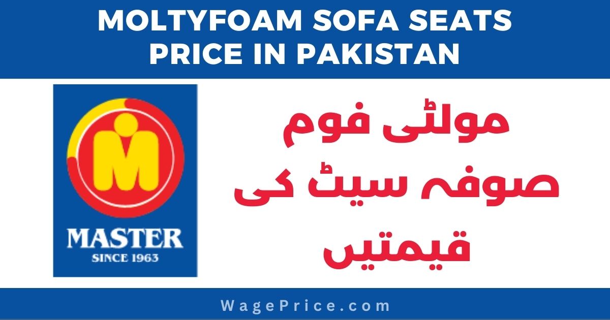 Molty Foam Sofa Seats Price in Pakistan 2023, MoltyFoam Sofa Gaddi Price in Pakistan 2023