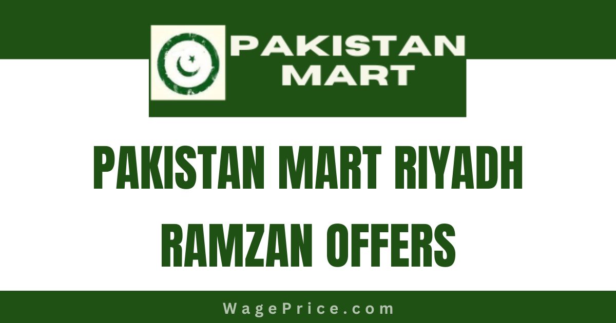 Pakistan Mart Riyadh Ramzan Offers 2023 [KSA]