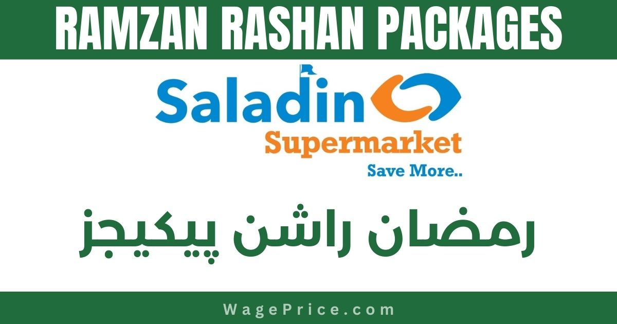 Saladin SuperMarket F-6 Markaz Islamabad Ramadan Rashan Packages 2023