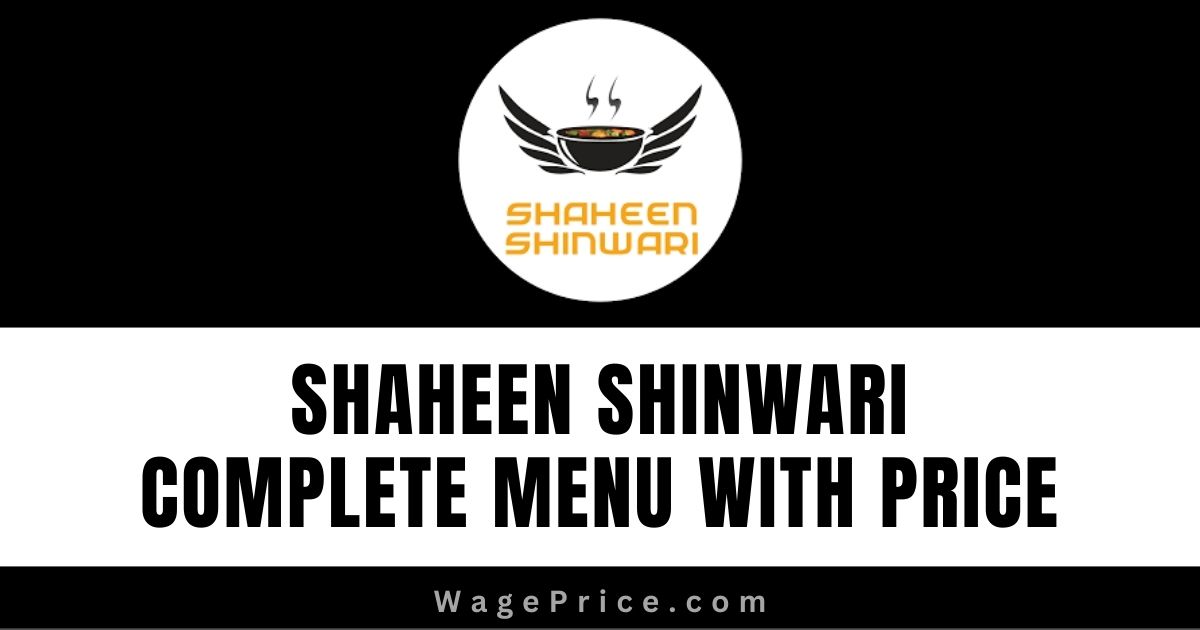 Shaheen Shinwari Menu with Price List 2023 [Karachi]